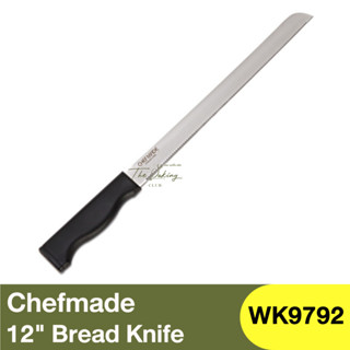 เชฟเมค มีดหั่นขนมปัง Chefmade 12" Bread Knife / WK9792 / มีดตัดเค้ก / มีดฟันเลื่อย / มีดขนมปัง