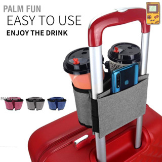 Palm Fun ที่วางแก้วน้ำสำหรับใส่กระเป๋าเดินทาง ผ้าอ๊อกซ์ฟอร์ดฟรี Hand Suitcase ที่ใส่เครื่องดื่มสำหรับที่จับกระเป๋าเดินทาง