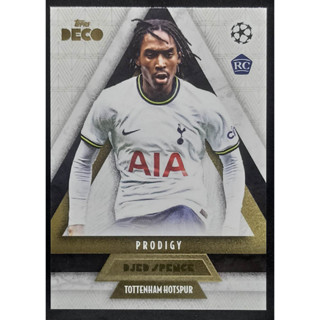 การ์ดนักเตะ ฟุตบอล  Spence Prodigy RC Rookie Tottenham Hotspur Deco Champions League 2022-2023 Topps