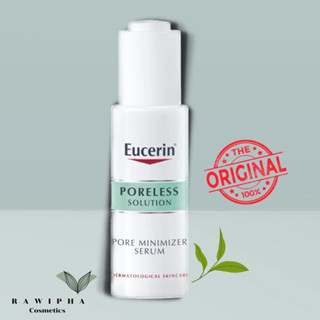 Eucerin Poreless Solution Pore Minimizer Serum 30ml. เซรั่มกระชับรูขุมขน