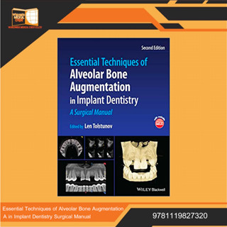 Essential Techniques of Alveolar Bone Augmentation in Implant Dentistry: A Surgical Manual 2nd Edition