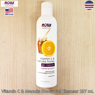 NOW Solutions® Vitamin C &amp; Manuka Honey Gel Cleanser 237 mL เจลล้างหน้า ผสมวิตามินซีและน้ำผึ้งมานูก้า