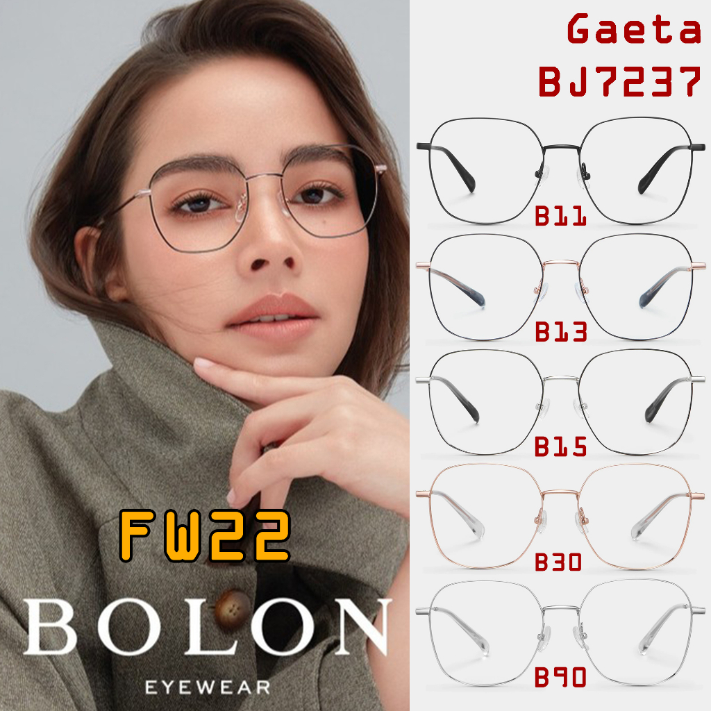 FW22 BOLON กรอบแว่นสายตา รุ่น GAETA BJ7237 B11 B13 B15 B30 B90 [Alloy/β-Titanium] แว่นของญาญ่า