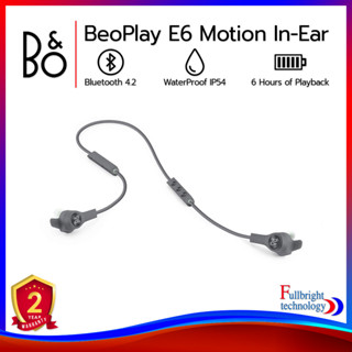 B&amp;O E6 Motion Wireless Earphones หูฟัง In-Ear ไร้สายสุดพรีเมียม รับประกันศูนย์ไทย 2 ปี