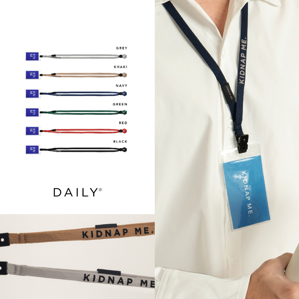 สายคล้องคอ ห้อยบัตรพนักงาน สายคล้องบัตร สกรีนชื่อ หัวหนีบพลาสติก DAILY LANYARD KIDNAP ME.