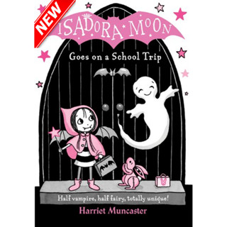 OXFORD UNIVERSITY PRESS Oxford Reading Childrens Books : Isadora Moon Goes on a School Trip