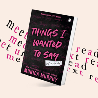 Things I Wanted to Say but Never Did by Monica Murphy (หนังสือภาษาอังกฤษ)