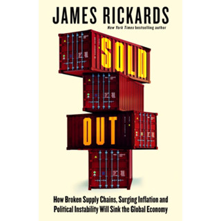 SOLD OUT : HOW BROKEN SUPPLY CHAINS, SURGING INFLATION AND POLITICAL INSTABILITY