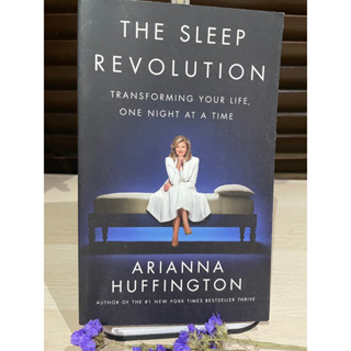 The Sleep Revolution: Transforming Your Life, One Night at a Time - Arianna Huffington