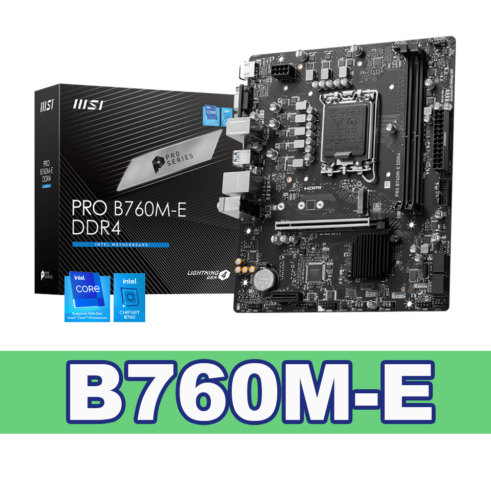 MSI B760M-E MAINBOARD เมนบอร์ด DDR4 LGA-1700 B760M