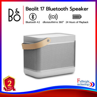 B&amp;O Beolit 17 Hi-End Bluetooth Speaker ลำโพงบลูทูธ ให้เสียงรอบทิศทาง 360 องศา เล่นต่อเนื่องนานถึง 24 ชม. รับประกันศูนย์ไทย 2 ปี