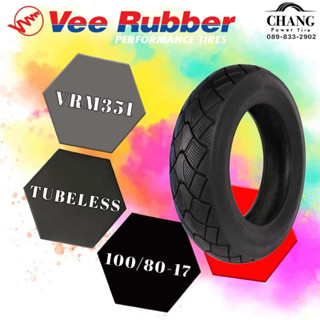 VEE RUBBER  VRM351 ขนาด 100/80-17