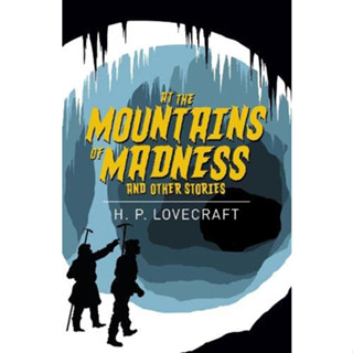 At the Mountains of Madness and Other Stories By (author)  H. P. Lovecraft