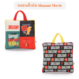 DC Comics ลิขสิทธิ์แท้  หมอนผ้าห่ม Shazam : Herose / Movie ซุปเปอร์ฮีโร่