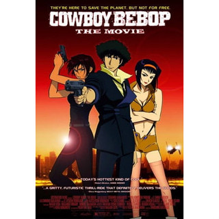 Blu-ray Cowboy Bebop The Movie (2001) หน่วยล่าทรชน ทะลุโลกอังคาร  BD Remux พากย์ไทย ซับไทย