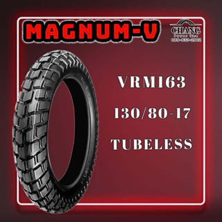 MAGNUM-V  VRM163 ขนาด 130/80-17