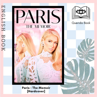 [Querida] หนังสือภาษาอังกฤษ Paris : The Memoir [Hardcover] by Paris Hilton