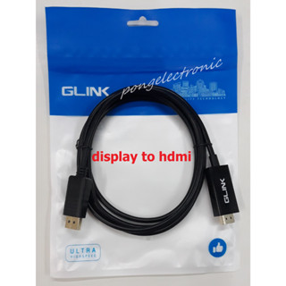 Glink สาย Display Port to HDMI Cable 4K 30hz 1.8m.