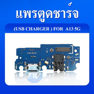 USB Samsung A13 5G อะไหล่สายแพรตูดชาร์จ แพรก้นชาร์จ Charging Connector Port Flex Cable（ได้1ชิ้นค่ะ)