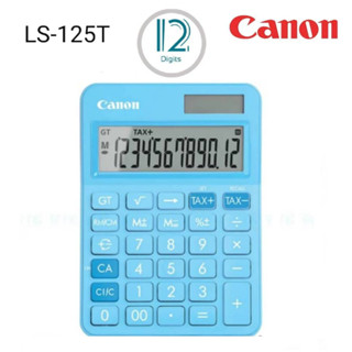 เครื่องคิดเลขตั้งโต๊ะ 12 หลัก CANON รุน LS-125T  สีฟ้า