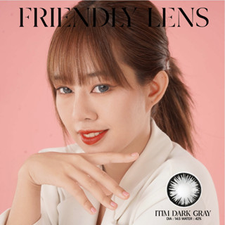 โปรชุด Friendly lens คอนแทคเลนส์ บิ๊กอายตาโต สี DARK  GRAY /BA 8.6  DIA 14.5 ค่าอมน้ำ42%ค่าสายตา 0.00D-10.00D