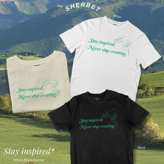 sherbetteeshop|เสื้อยืดลาย stay inspired