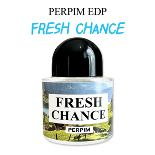 น้ำหอม PerPim EDP เทียบกลิ่นเคาน์เตอร์แบรนด์ กลิ่น Fresh Chance 30 ml. กลิ่น Unisex หอมติดทนนาน 5-7 ชม.