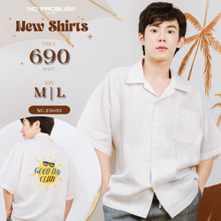 No Problem เสื้อเชิ้ตโอเวอร์ไซส์ ผ้าลินินญี่ปุ่น รุ่น NC.23603 - GOOD DAY CLUB OVERSIZE EXCLUSIVE