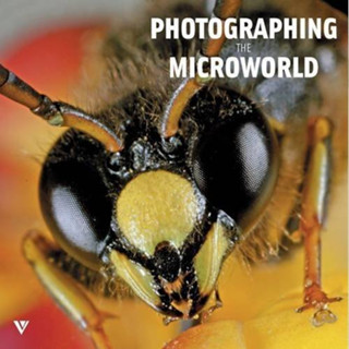 หนังสือภาพภาษาอังกฤษ Photographing the Microworld: The World Through a Photographers Eyes