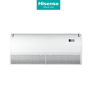 [New]เครื่องปรับอากาศ Hisense CEILING TYPE ตั้งพื้น/แขวนฝ้า  ระบบ Inverter ไม่รวมติดตั้ง