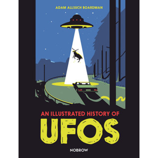 An Illustrated History of UFOs Hardback Illustrated History English