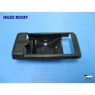 ISUZU ROCKY OPEN HANDLE SOCKET INSIDE LH or RH SET "BLACK"  // เบ้ารองมือเปิดใน ซ้าย / ขวา สีดำ (1 ตัว) สินค้าคุณภาพดี