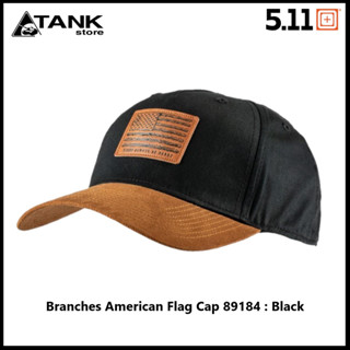 5.11 Tactical Branches American Flag Cap 89184 หมวกแค็ปทรงเบสบอลกับแถบเครื่องหมายรูปธงอเมริกันปัก ปรับขนาดได้