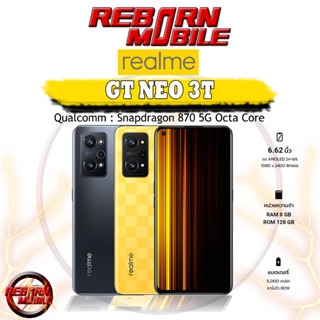 [New] Realme GT Neo 3T | Neo 3 5G สมาร์ทโฟนเกมมิ่ง | GT Neo2 Snap™ 870 | Neo 2 เครื่องศูนย์ REBORN