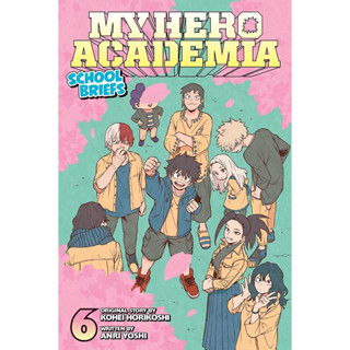 My Hero Academia: School Briefs เล่ม 1-6 ฉบับภาษาอังกฤษ (มายฮีโร่ อคาเดเมีย) 𓍯