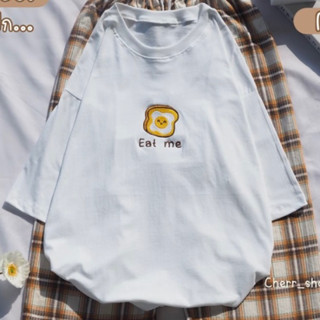 (ขายเฉพาะเสื้อ)เสื้อยืดโอเวอร์ไซส์ Oversize ผ้าคอตตอน ลายขนมปังEat me