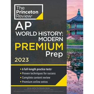 Chulabook(ศูนย์หนังสือจุฬาฯ) |c321หนังสือ 9780593450949 THE PRINCETON REVIEW AP WORLD HISTORY: MODERN PREMIUM PREP, 2023: 6 PRACTICE TESTS+COMPLETE CONTENT