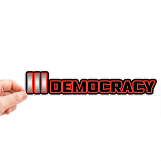 สติกเกอร์ติดรถ III Democracy ใหม่ 1 แผ่น สติกเกอร์คำคม สติกเกอร์แต่ง สติกเกอร์คำกวน สติ๊กเกอร์แต่งมอเตอร์ไซค์ ส่งฟรี