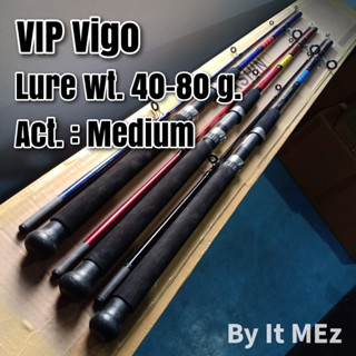 ของแท้ ราคาถูก ❗❗ คันเบ็ดตกปลา คันสปินหน้าดิน Vip Vigo Lure wt. 40-80 g. ด้ามยาง สีสวย คุณภาพดี ถนัดมือ Spinning