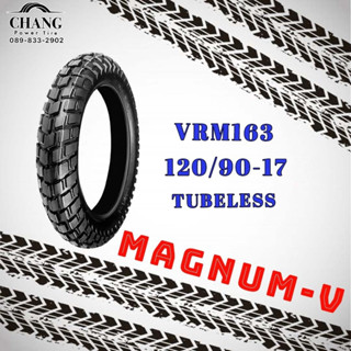 MAGNUM-V  VRM163  ขนาด 120/90-17