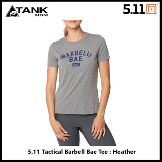 5.11 Tactical Barbell Bae Tee 31222QA เสื้อยืดสตรี ผ้าค็อตต็อน โพลีเอสเตอร์พิมพ์ลาย Barbell Bae