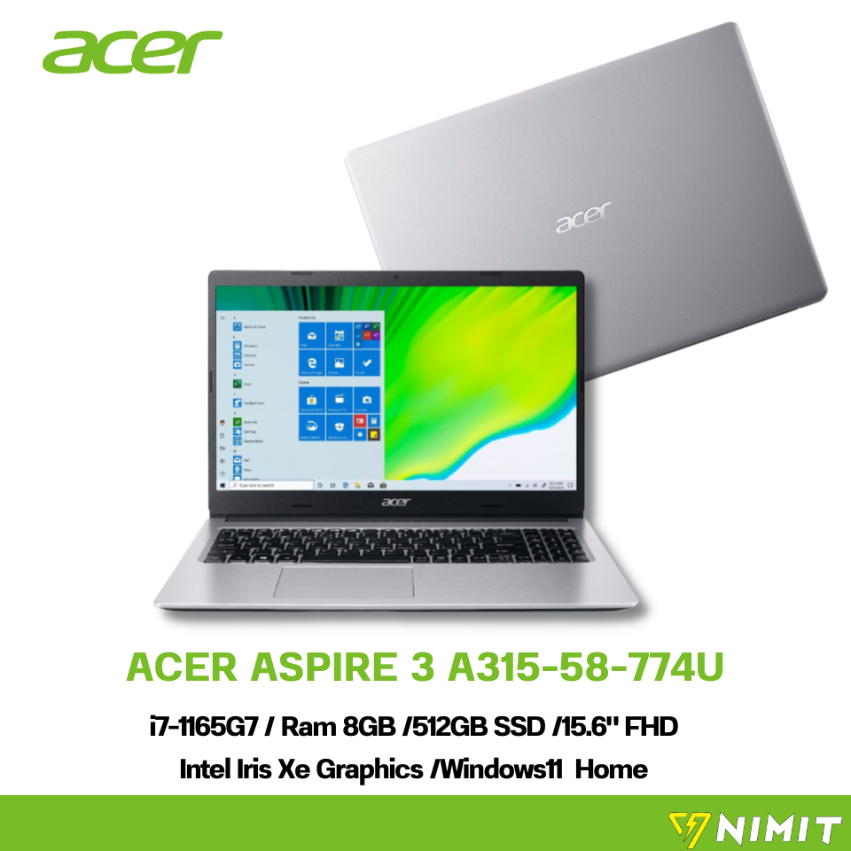 โน๊ตบุ๊ค เอเซอร์ Acer Notebook Aspire A315-58-774U core i7-1165G7/Ram 8GB/ SSD 512GB SSD/Intel Iris 