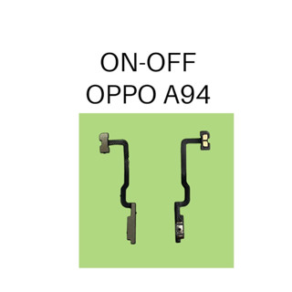 no-off OPPO A94 แพรสวิตช์เปิดปิด OPPO เอเก้าสี สินค้าพร้อมส่ง