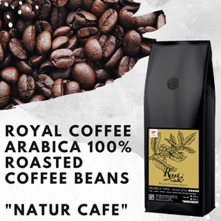 เมล็ดกาแฟคั่ว ดอยวาว อาราบิก้า 100% ตรา เนเจอร์ คาเฟ่ Royal Coffee Roasted Coffee Beans Natur Cafe Brand