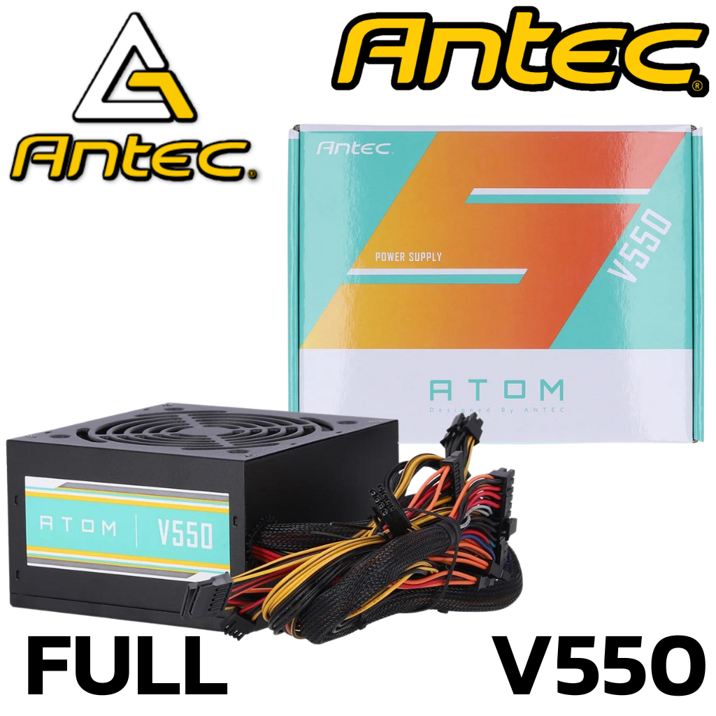 POWER SUPPLY (อุปกรณ์จ่ายไฟ) PSU POWER SUPPLY (FULL) 550W ANTEC ATOM V550