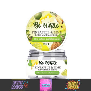 Be White Pineapple &amp; Lime Body Mask &amp; Scrub บีอีไวท์ บอดี้มาร์คแอนด์สครับ สับปะรดมะนาว (300g.)