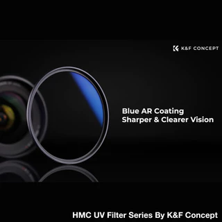 K&F HMC UV Filter C Series (Slim) ฟิลเตอร์มัลติโค้ต ยูวี รุ่นขอบบาง K&F Concept MC UV Filter