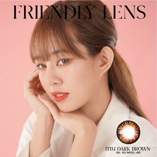 Friendly lens 1คู่ คอนแทคเลนส์ บิ๊กอายตาโต สี DARK BROW /BA 8.6  DIA 14.5 ค่าอมน้ำ42% ค่าสายตา 0.00D-10.00D