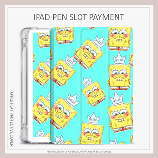 SpongeBob SquarePants เคสไอเเพด mini6 air3/4/5 เคส iPad gen7 8 9 gen10 case iPad pro11 2022 graffiti พร้อมถาดใส่ปากกา