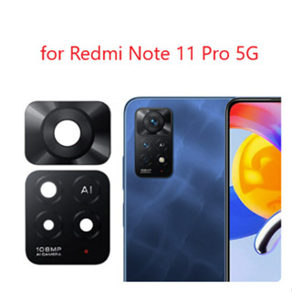 [ ร้านในไทย ส่งไว ] อะไหล่กระจกกล้องหลัง Redmi Note 11 Pro 5G